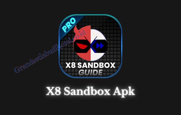 Apa itu X8 Sandbox