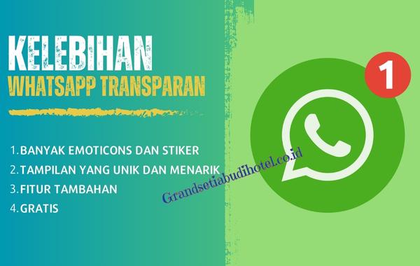 Kelebihan WhatsApp Transparan