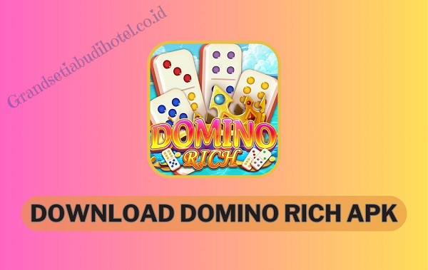 Link Download Domino Rich Apk Versi Terbaru